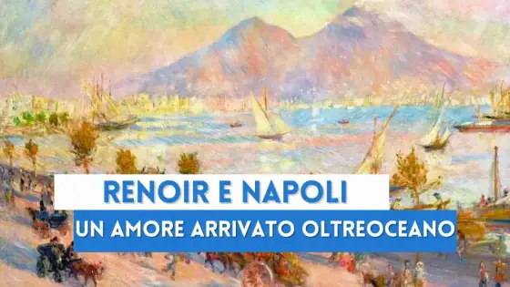 Renoir e la Baia di Napoli - Il vero significato del capolavoro